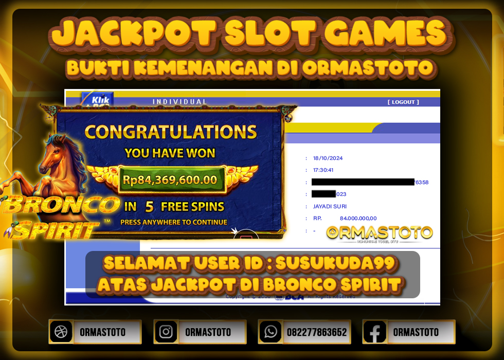 JACKPOT BRONCO SPIRIT DI ORMASTOTO LANGSUNG LUNAS WITHDRAW 84JUTA RUPIAH